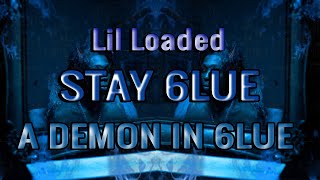 Lil Loaded - Stay 6lue (Türkçe Çeviri)
