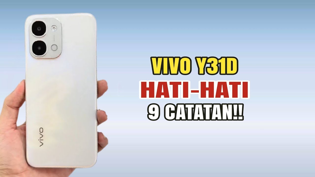 Vivo Y31d — 9 Catatan Wajib Tahu ⚠️ Plus Minusnya Kerasa di Harga Segini!