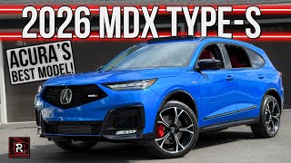 Turbo Driver's SUV! | 2026 Acura MDX Type S SH-AWD | Detailed Review & Breakdown