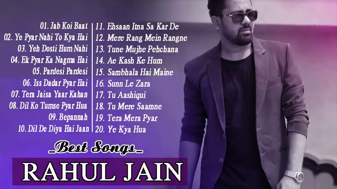 Best Of Rahul Jain Songs II Pehchan Music Rahul Jain   Hits Of Rahul Jain   Audio Jukebox