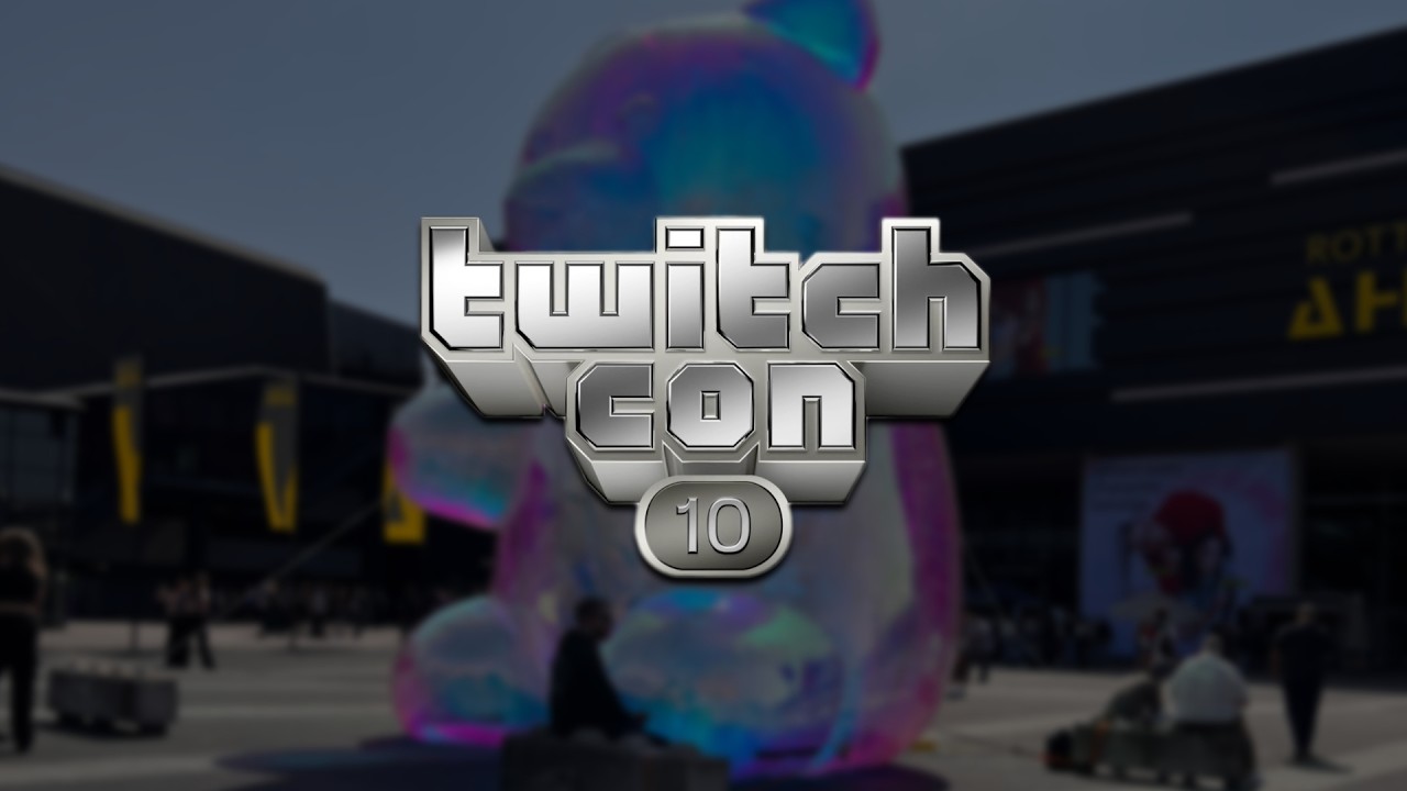 TwitchCon EU & Rotterdam Trip!