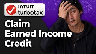 How to Claim the Earned Income Tax Credit in TurboTax [2026 Full Guide]