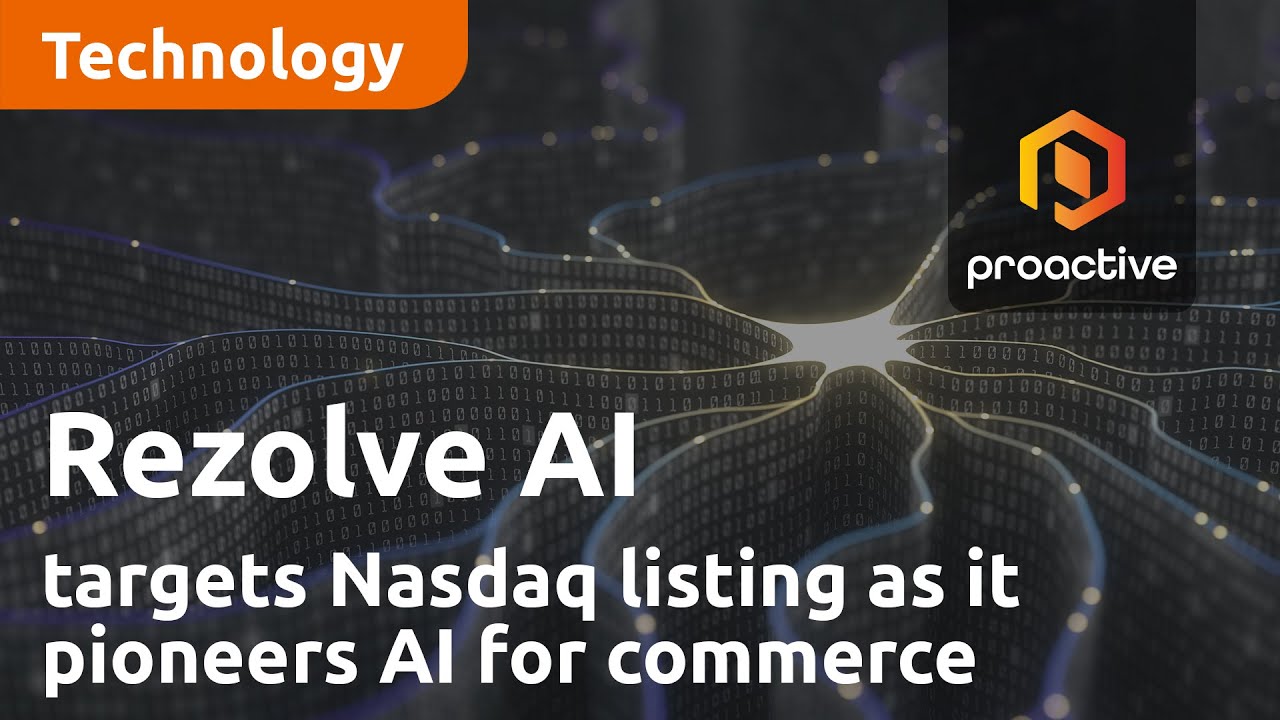 Rezolve targets Nasdaq listing as it pioneers AI for commerce and ...