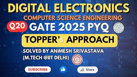 Q20:- Digital Electronics || PYQ Gate 2025 || IIT  ROORKEE CSE Set 2 || GATE  Spellbook Expecto PYQs