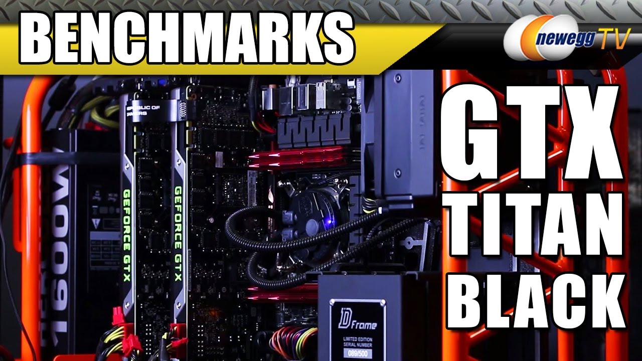 GTX TITAN Black Benchmarks with 2-Way SLI - Newegg TV