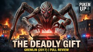 The Deadly Curse of the Gremlin (2017) | Full Review