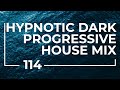 Gmmck  wanderer 114  hypnotic dark progressive house mix apr 26 2022