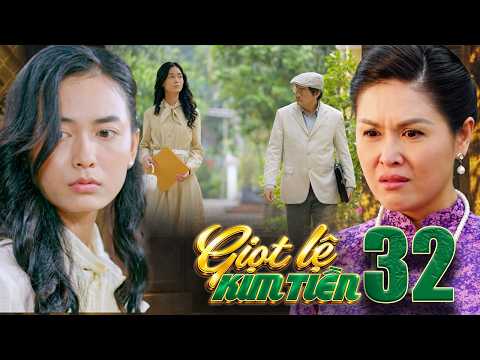 Cô gái TRƠ TRẺN bị chồng từ mặt vì NGOẠI TÌNH, bèn xin việc để KIẾM MỐI NGON I GIỌT LỆ KIM TIỀN - 32