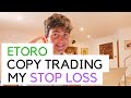 Copy Trading - My Stop Loss & Risk - eToro