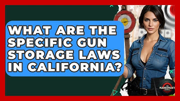 What Are The Specific Gun Storage Laws In California? - The Marksman