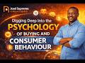 18. How to sell - Digging deep into the Psychology of Buying and Consumer behaviour..