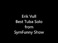 Best Tuba Solo from SymFunny Show Joplin Regtime Джоплин Регтайм СимФани шоу