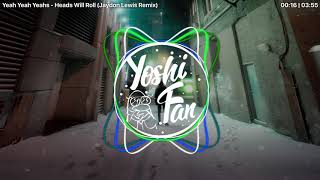 Bass Boost - Yeah Yeah Yeahs - Heads Will Roll (Jaydon Lewis Remix)
