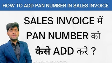 HOW TO ADD PAN NUMBER IN SALES INVOICE | Tally Invoice मे Vendors के PAN Number ऐसे Update करें |