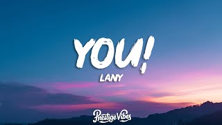 LANY - you! (Lyrics)