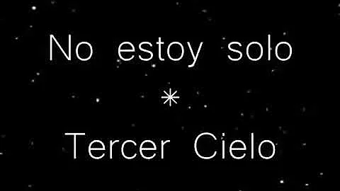 Nunca estado solo🙌🙏(Tercer cielo)