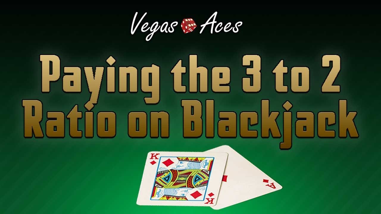 Blackjack Pays 3 To 2 Chart