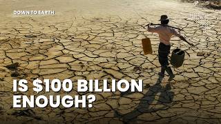 The $100 Billion Climate Finance Promise: Too Little, Too Late?