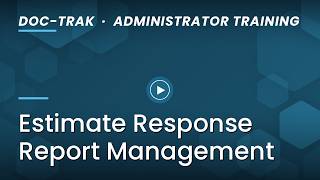 SyteLine Doc-Trak: Estimate Response Report Management