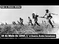 15 de Maio de 1948 - A Guerra Árabe Israelense