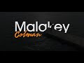 Malakey  colman clip officiel