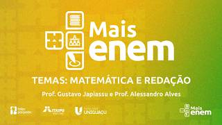 AULA 02 - MAIS ENEM (TURMA ONLINE) - MATEMÁTICA E REDAÇÃO - 22/08/2026