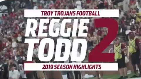 Reginald Reggie Todd 2019 Troy Football Highlights