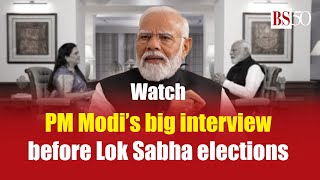 Watch: PM Modi’s big interview before Lok Sabha elections