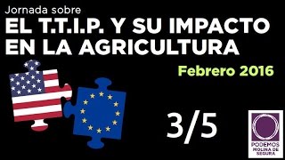 Jornada sobre TTIP / TISA: agricultura y el derecho al agua (3/5)