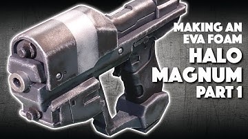 Making An EVA Foam Halo Magnum Part 1