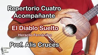 El Diablo Suelto. Tutorial Cuatro Acompañante. Prof Alis Cruces chords