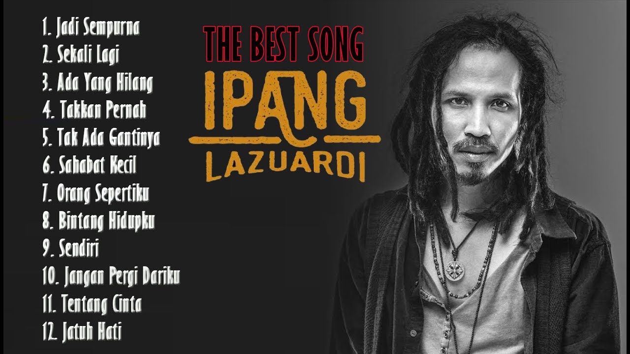 Ipang Lazuardi - The Best Song IPANG LAZUARDI