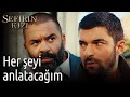 Sefirin Kızı 30. Bölüm - Her Şeyi Anlatacağım