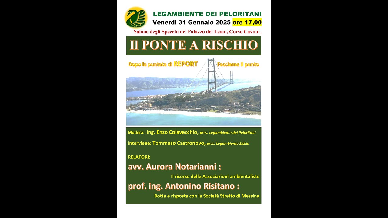 IL PONTE SULLO STRETTO DI MESSINA A RISCHIO - Legambiente SICILIA 31 Gennaio 2025
