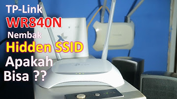 Apa Bisa TP-Link WR840N menembak hidden SSID / SSID yang di hide, disembunyikan