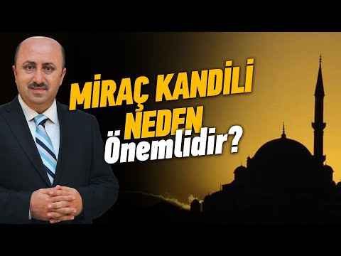 Miraç Kandili Neden Kutlanır? | Ömer Döngeloğlu