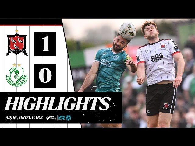 2024 Highlights | MD16 | Dundalk FC 1-0 Shamrock Rovers