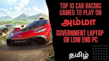 TOP 10 CAR Racing Games To Play On Amma Government Laptop Or Low End PC