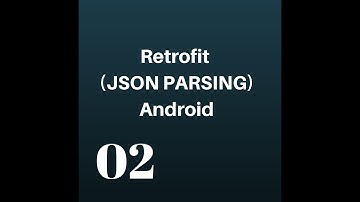 #2 Learn Retrofit (web services) JSON Parsing in Android Studio Tutorial