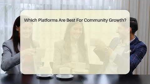 Which Platforms Are Best For Community Growth? - Everyday-Networking