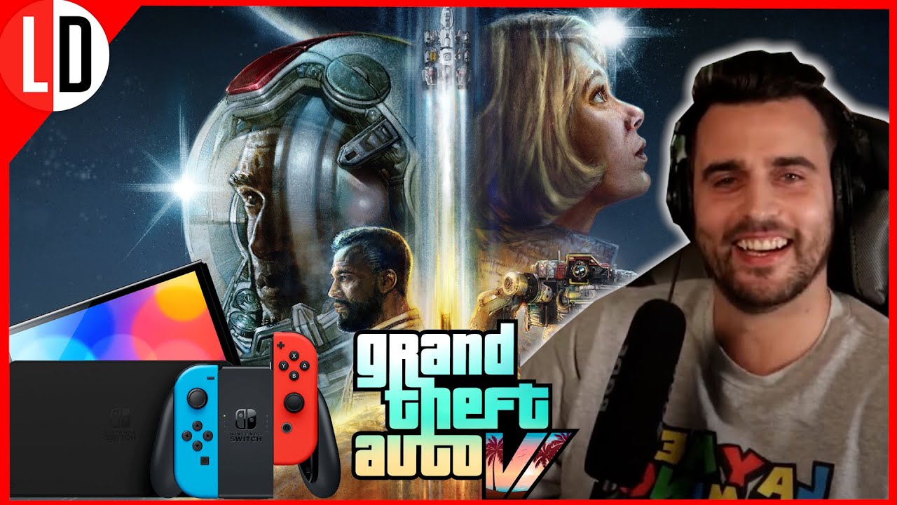 New Starfield Info, GTA6 Costing 2 Billion?? No New Switch This Year Confirmed!