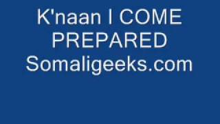 k'naan I come Prepared