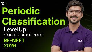 Periodic Classification| Fastest Revison | NEET 2026 | LevelUp | RE-NEET 2026
