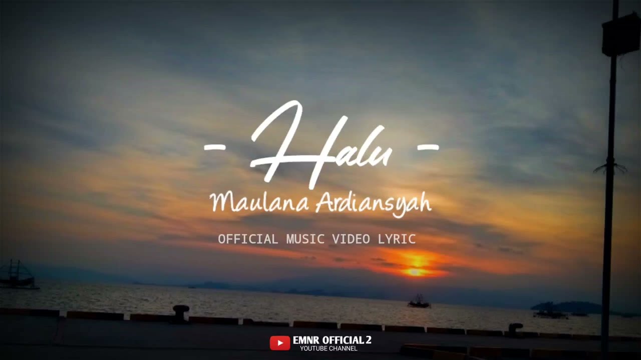 Maulana Ardiansyah - Halu [ Official Music Video Lyrics ] Terbaru 2024