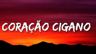 Video thumbnail of "Luan Santana - CORAÇÃO CIGANO (Letra/Lyrics) feat. Luisa Sonza | Coração cigano, cigano [Tiktok]"