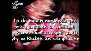 Miley Cyrus - WE CAN'T STOP (LYRICS) tłumaczenie
