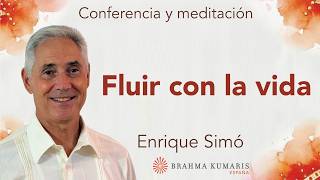 Meditación y conferencia: “Fluir con la vida”, con Enrique Simó