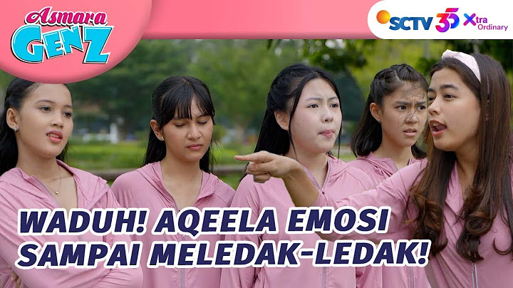Aqeela Geram! Anak Tirta Berulah Lagi? | Asmara Gen Z - Episode 205 dan 206