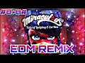 Lady Bug - Miraculous (LARNEL W EDM REMIX)