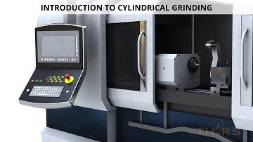 What is Cylindrical Grinding? || THORS Cylindrical Grinding Fundamentals Course Preview